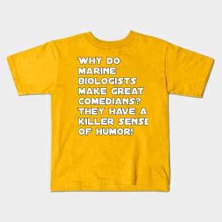 Funny marine biologist jokes Kids T-Shirt